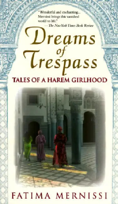 Dreams of Trespass (English, Fatima Mernissi)