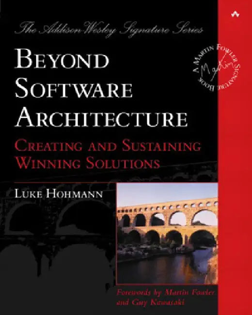 Beyond Software Architecture (English, Luke Hohmann | John Fuller | Paul Becker)
