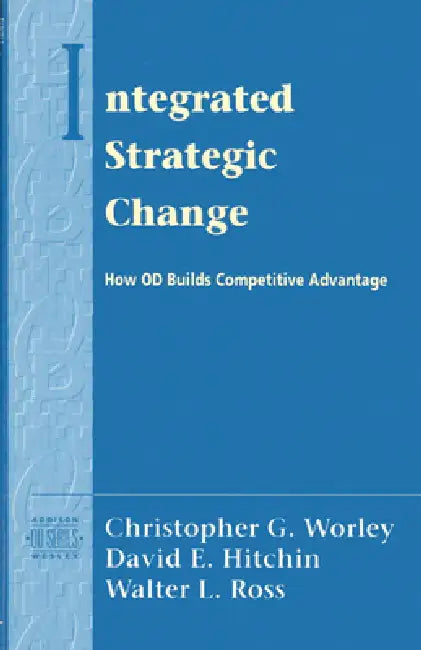 Integrated Strategic Change (English, Christopher Worley | David Hitchin | Walter Ross)