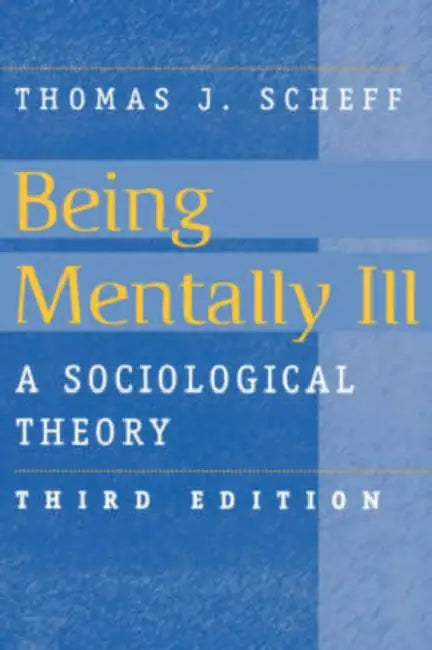 Being Mentally Ill (English, Thomas J. Scheff)