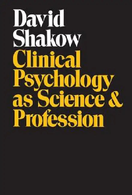 Clinical Psychology as Science and Profession (English, David Shakow)