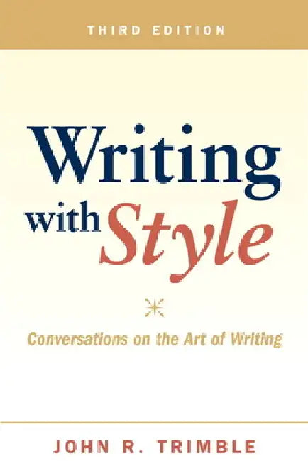 Writing with Style (English, John Trimble)