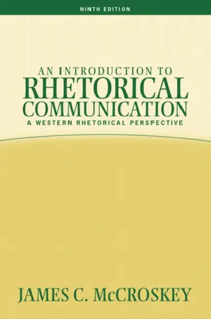 Introduction to Rhetorical Communication (English, James C. McCroskey)