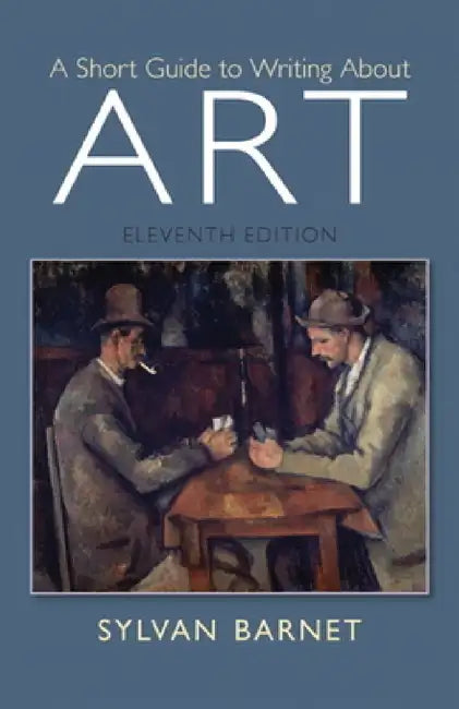 A Short Guide to Writing about Art (English, Sylvan Barnet)