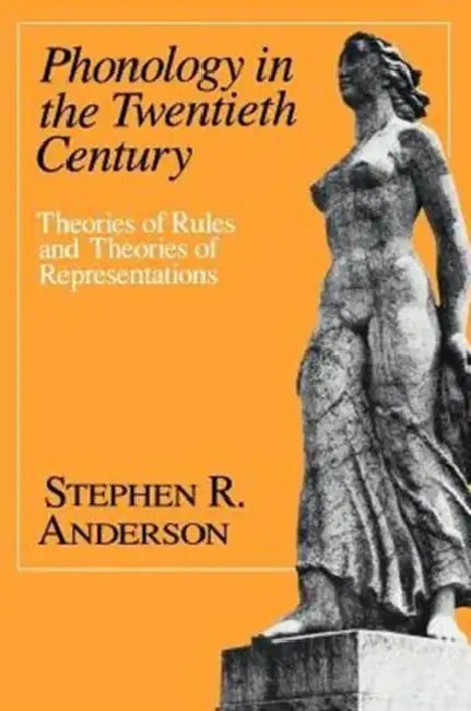 Phonology in the Twentieth Century (English, Stephen R. Anderson)