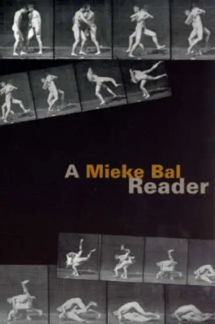 A Mieke Bal Reader (English, Mieke Bal)
