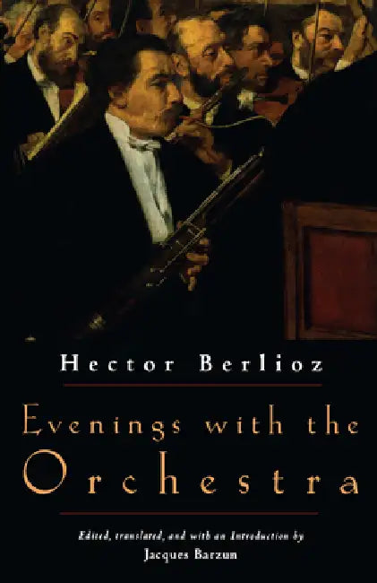 Evenings with the Orchestra (English, Hector Berlioz)