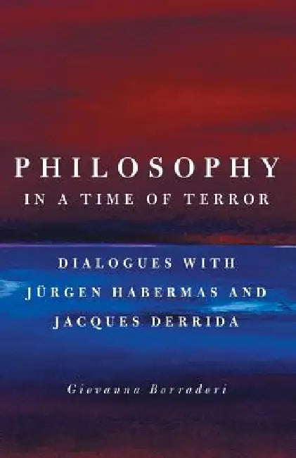 Philosophy in a Time of Terror (English, Giovanna Borradori)