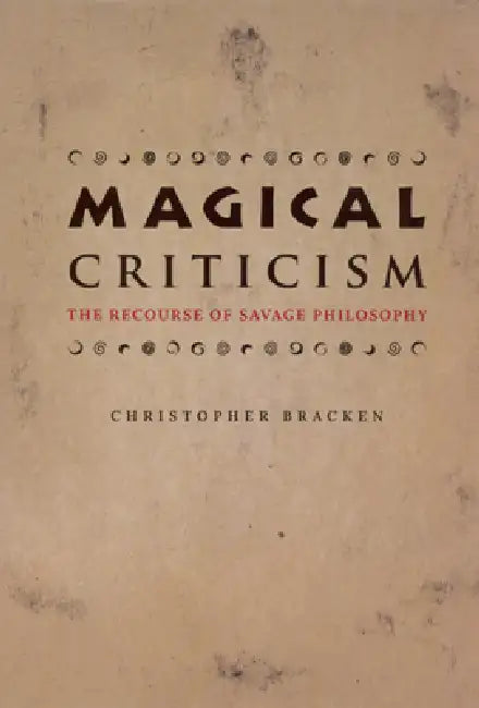 Magical Criticism (English, Christopher Bracken)