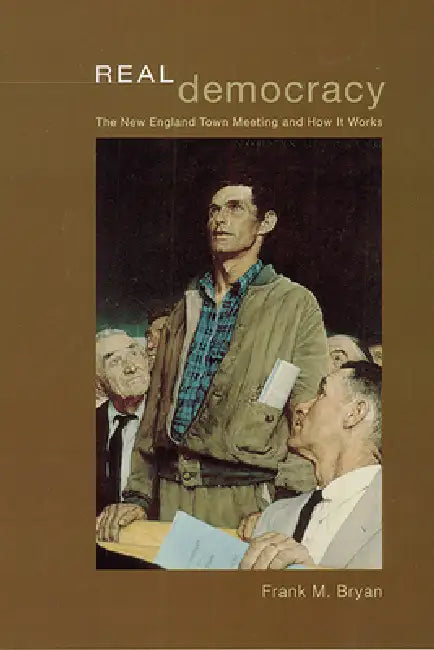 Real Democracy (English, Frank M. Bryan)