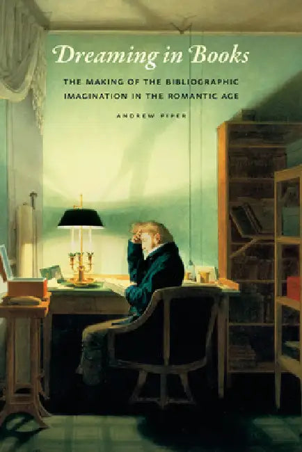 Dreaming in Books (English, Andrew Piper)