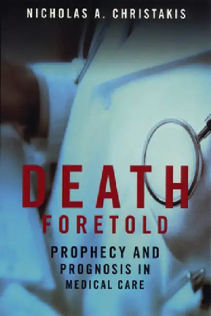Death Foretold (English, Nicholas A. Christakis)