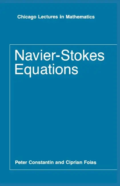Navier-Stokes Equations (English, Peter Constantin | Ciprian Foias)