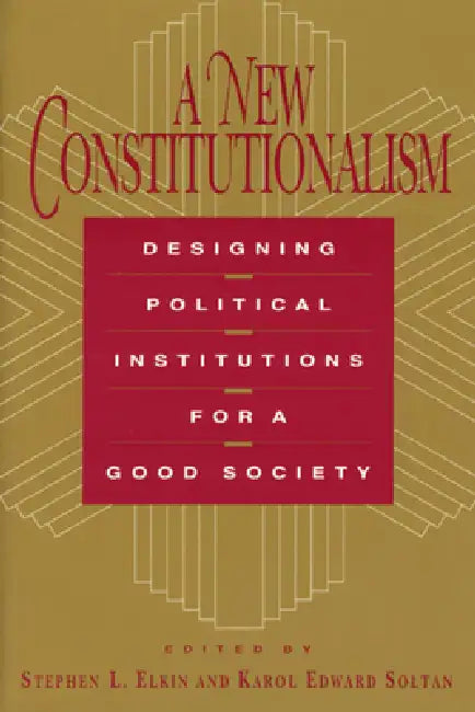 A New Constitutionalism (English, Stephen L. Elkin)