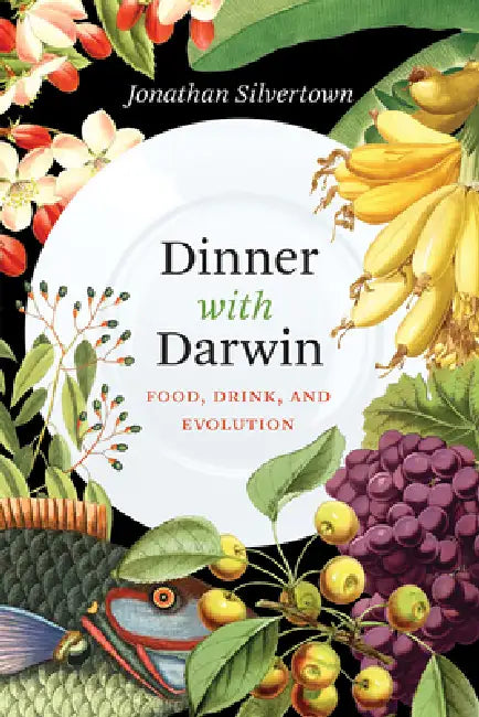 Dinner with Darwin (English, Jonathan Silvertown)