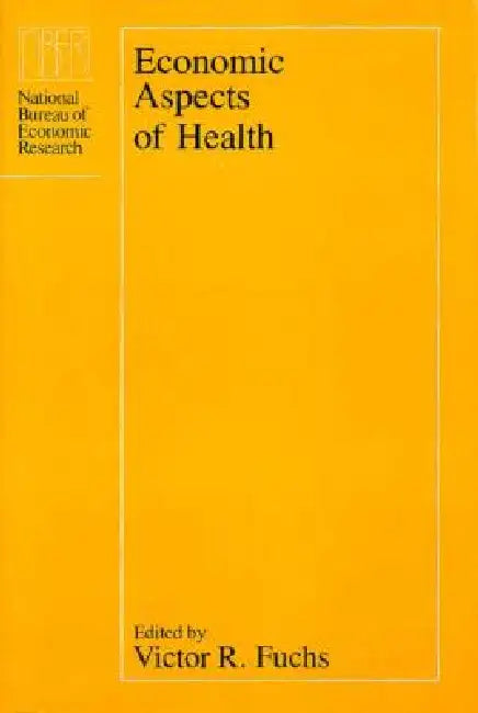Economic Aspects of Health (English, Victor R. Fuchs)