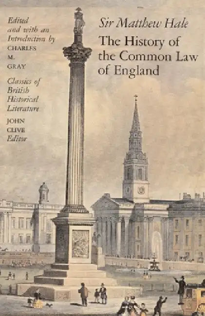 The History of the Common Law of England (English, Sir Matthew Hale | Charles M. Gray)