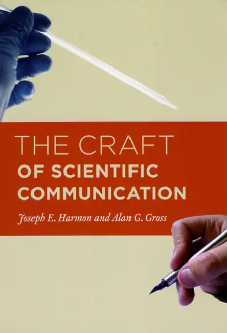 The Craft of Scientific Communication (English, Joseph E. Harmon)