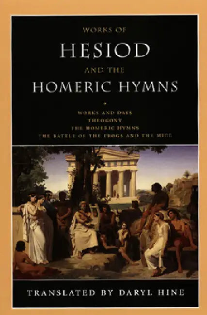 Works of Hesiod and the Homeric Hymns (English, Daryl Hine)