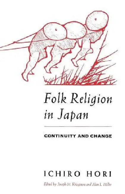 Folk Religion in Japan (English, Ichiro Hori | Joseph M. Kitagawa | Alan L. Miller)