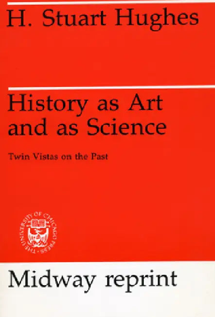 History as Art and as Science (English, H. Stuart Hughes)