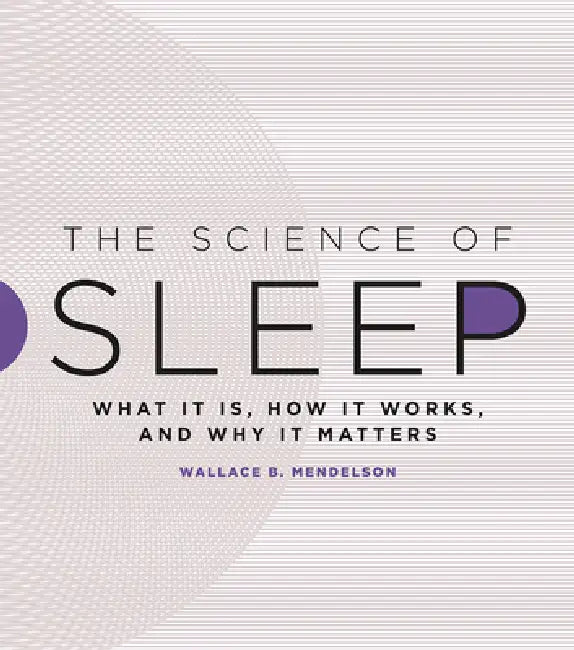The Science of Sleep (English, Wallace B. Mendelson)
