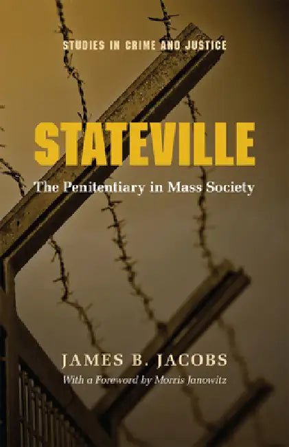 Stateville (English, James B. Jacobs)