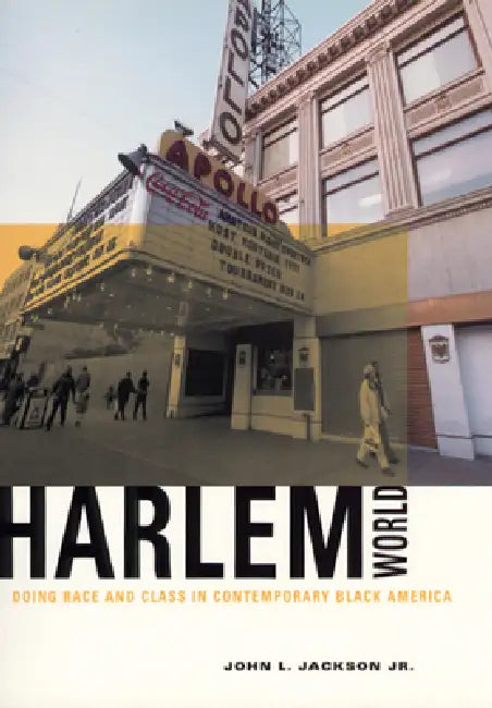 Harlemworld (English, John L. Jackson Jr)