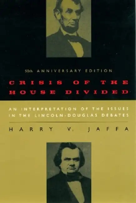 Crisis of the House Divided (English, Harry V. Jaffa)