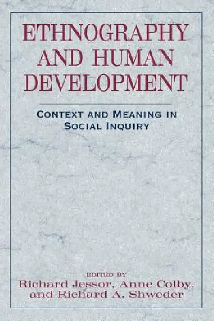 Ethnography and Human Development (English, Richard Jessor | Anne Colby | Richard a. Shweder)