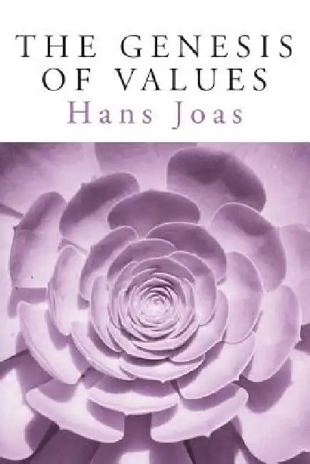The Genesis of Values (English, Hans Joas)