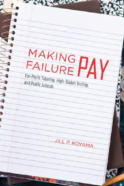 Making Failure Pay (English, Jill P. Koyama)