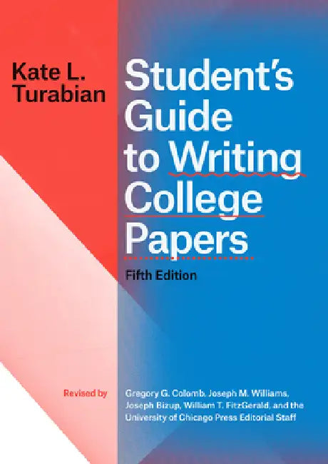 Student's Guide to Writing College Papers, Fifth Edition (English, Kate L. Turabian)