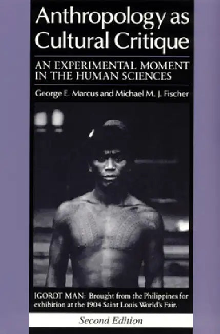 Anthropology as Cultural Critique (English, George E. Marcus | Michael M. J. Fischer)