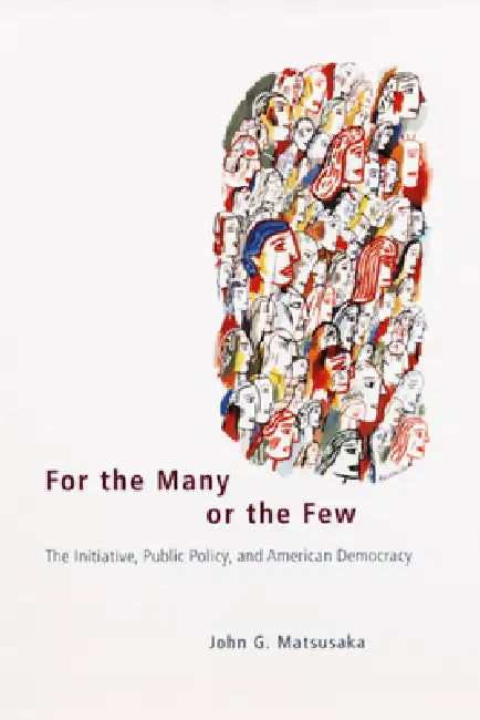 For the Many or the Few (English, John G. Matsusaka)