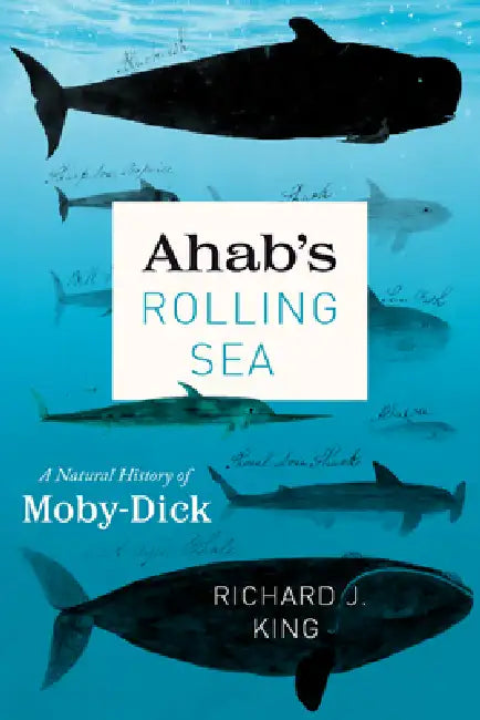 Ahab's Rolling Sea (English, Richard J. King)