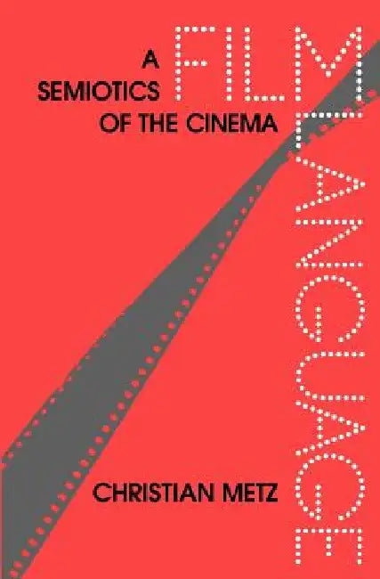 Film Language (English, Christian Metz)