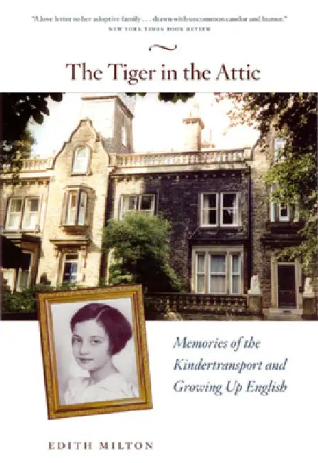 The Tiger in the Attic (English, Edith Milton)