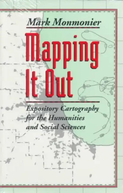 Mapping It Out (English, Mark Monmonier)