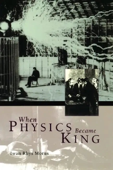 When Physics Became King (English, Iwan Rhys Morus)