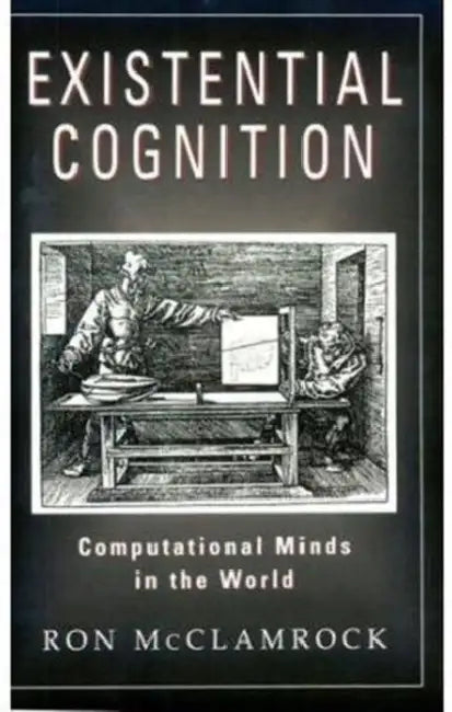 Existential Cognition (English, Ron McClamrock)
