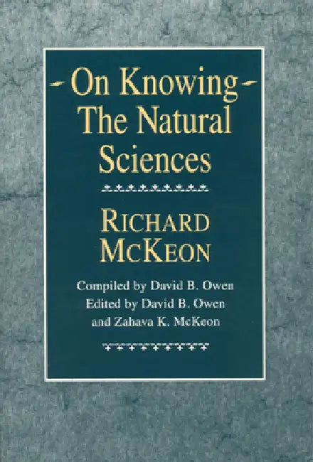 On Knowing--The Natural Sciences (English, Richard P. McKeon)