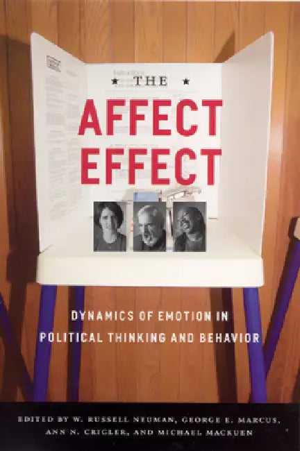 The Affect Effect (English, George E. Marcus | W. Russell Neuman | Michael Mackuen)
