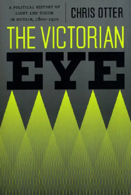 The Victorian Eye (English, Chris Otter)