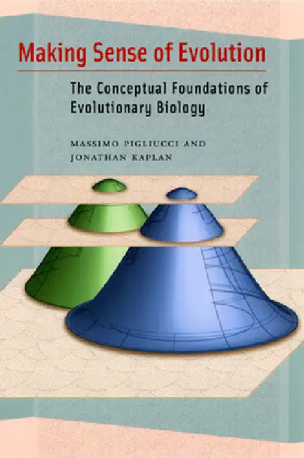 Making Sense of Evolution (English, Massimo Pigliucci | Jonathan Kaplan)