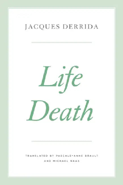 Life Death (English, Jacques Derrida | Pascale-Anne Brault | Peggy Kamuf)