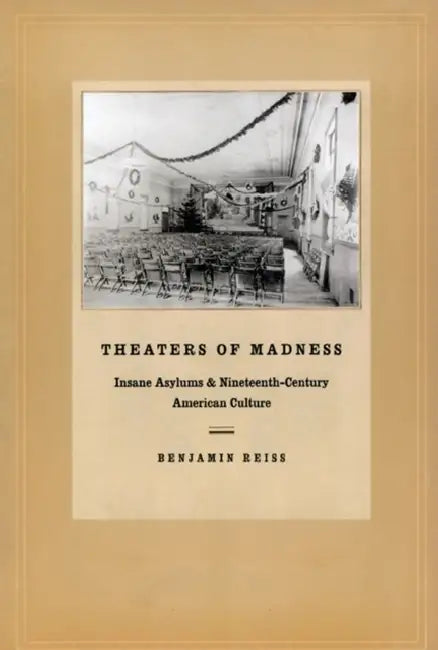 Theaters of Madness (English, Benjamin Reiss)