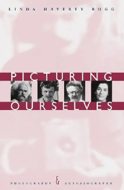 Picturing Ourselves (English, Linda Haverty Rugg)