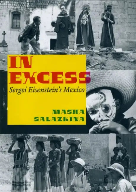 In Excess (English, Masha Salazkina)
