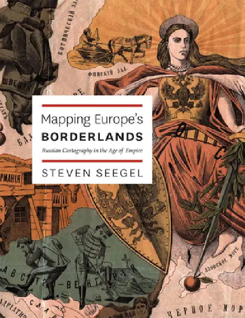 Mapping Europe's Borderlands (English, Steven Seegel)